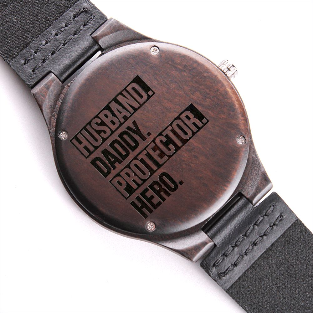Husband Daddy Protector Hero Engraved Watch
