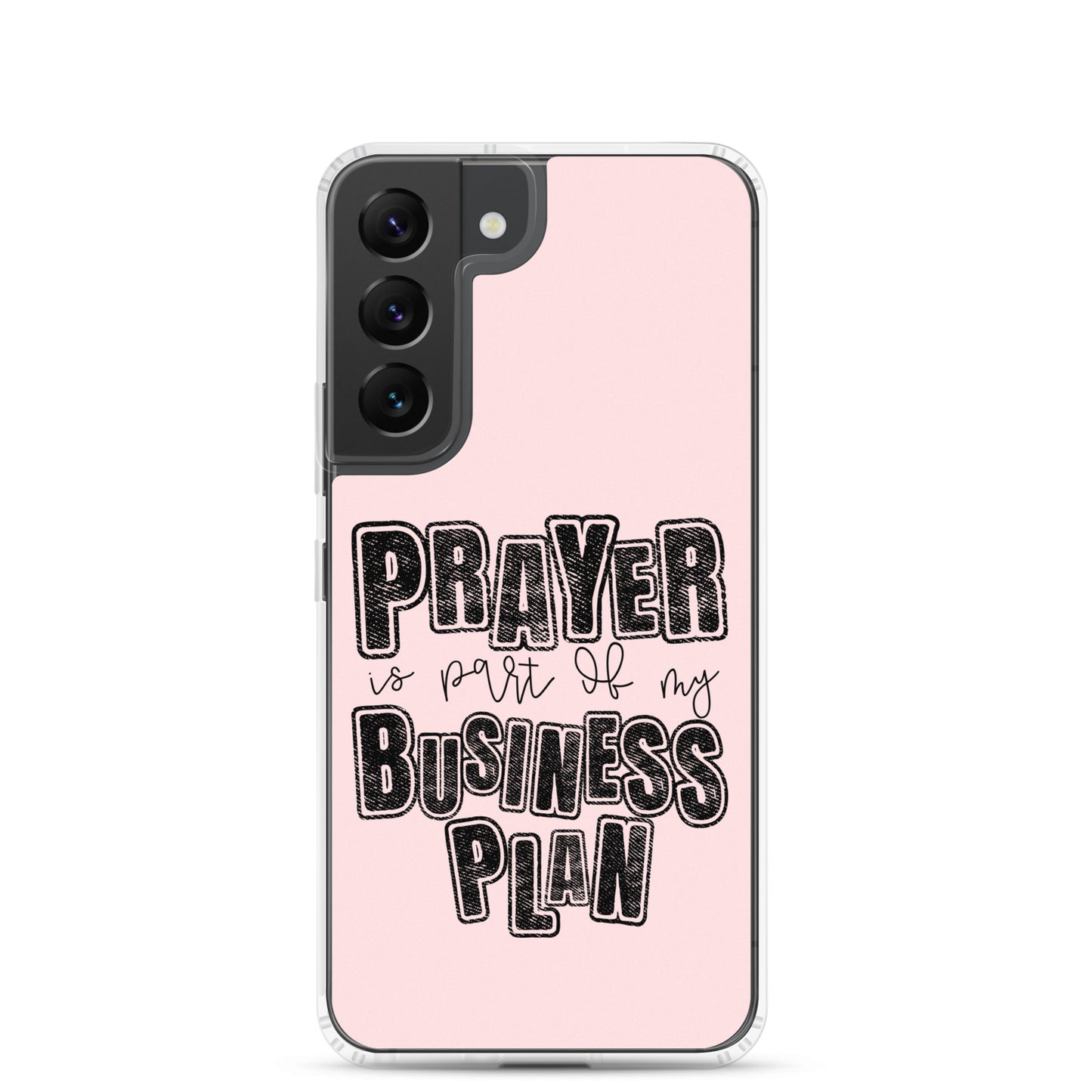 Prayer is part of my Business plan  light pink clear Case for Samsung®